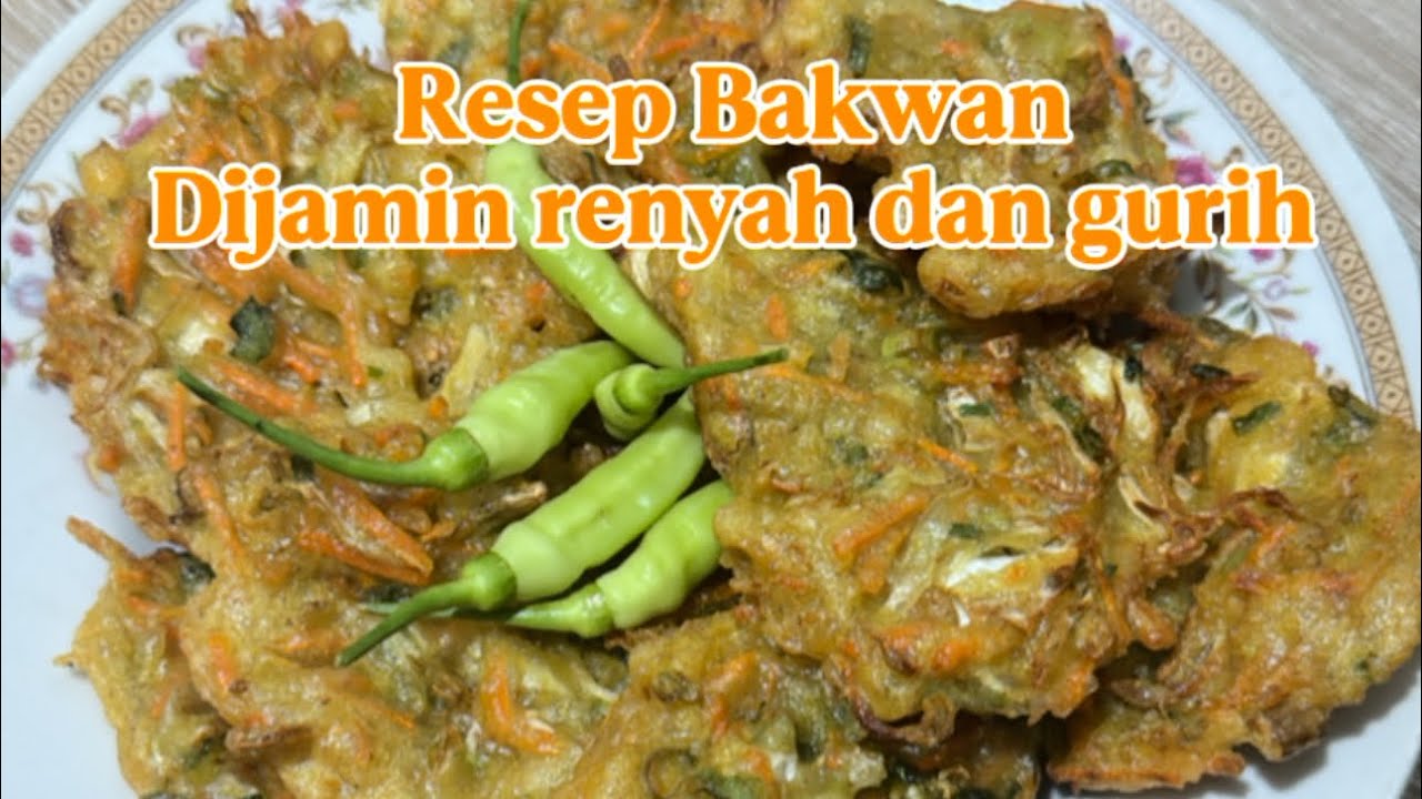RESEP BAKWAN / OTE OTE DIJAMIN RENYAH DAN GURIH ANTI GAGAL