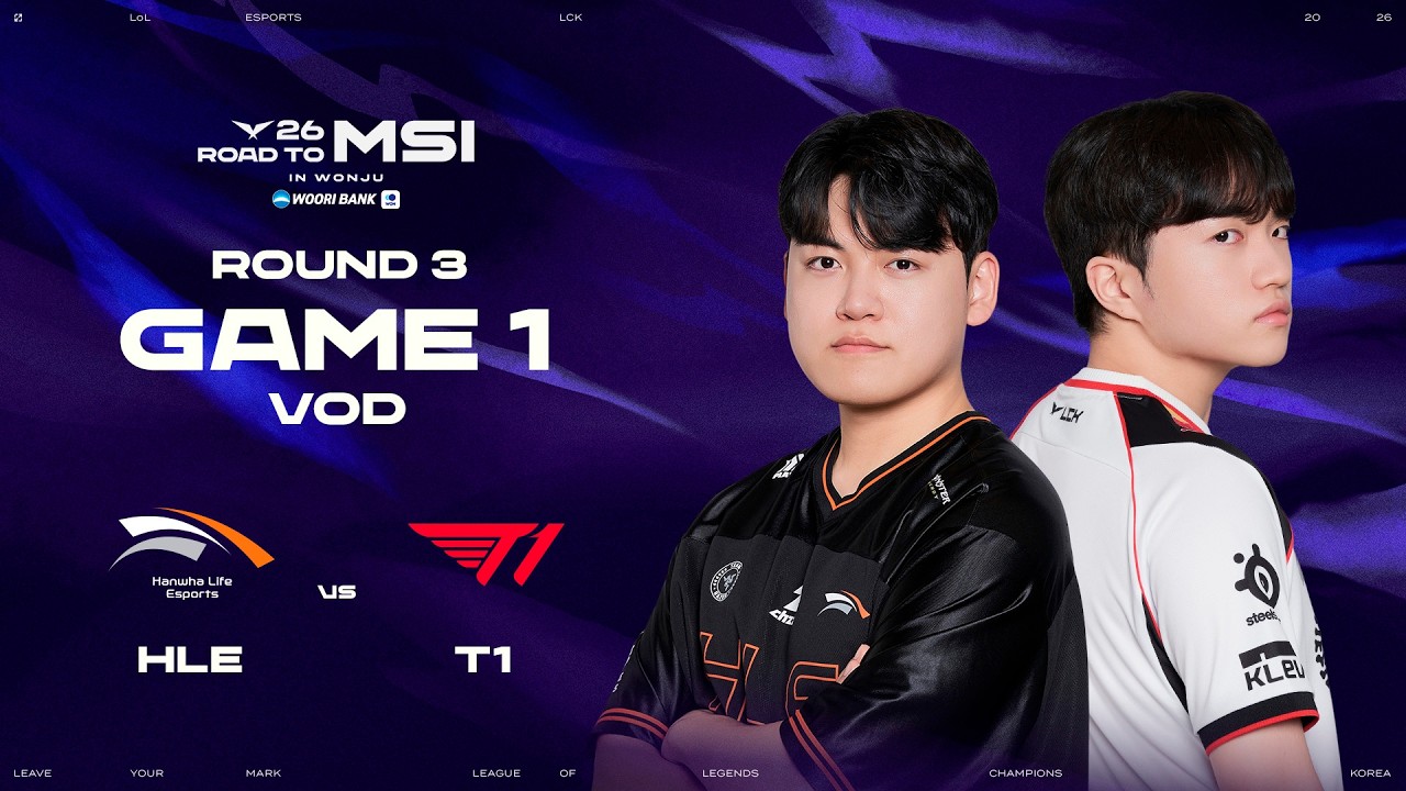 HLE vs T1 | Round 3 Game 1 | 2026 LCK Road To MSI