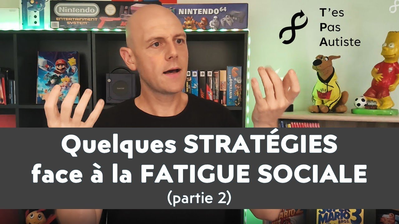 Mes strat&eacute;gies face &agrave; la fatigue sociale (partie 2) / Autiste adulte