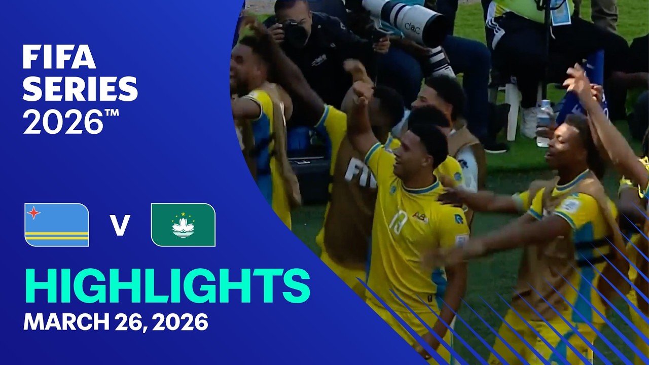 Aruba vs Macau Highlights | FIFA Series 2026