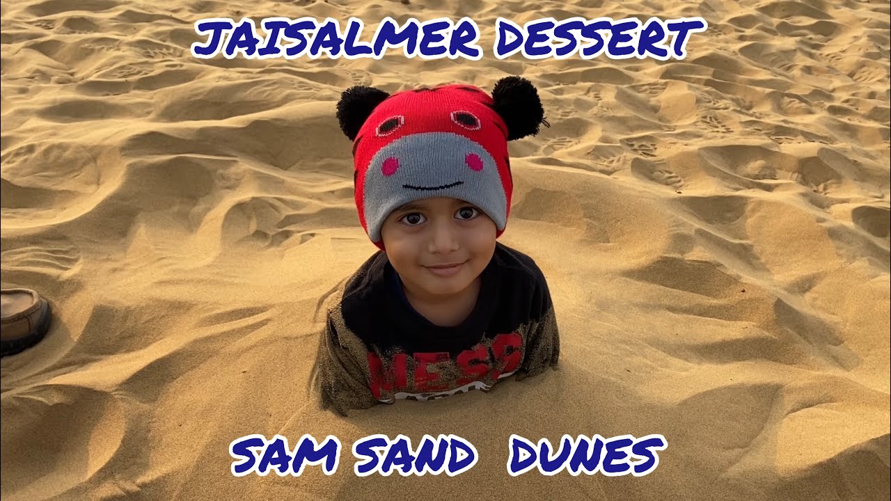 SAM JAISALMER | DESERT SEA OF SAND RAJASTHAN | KIDS PLAYING