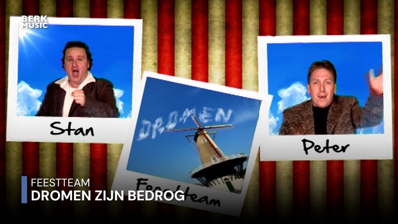 Feestteam - Dromen Zijn Bedrog