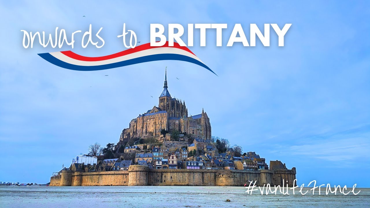Mont Saint Michel and taking it slow in Brittany | Solo Female Van Life