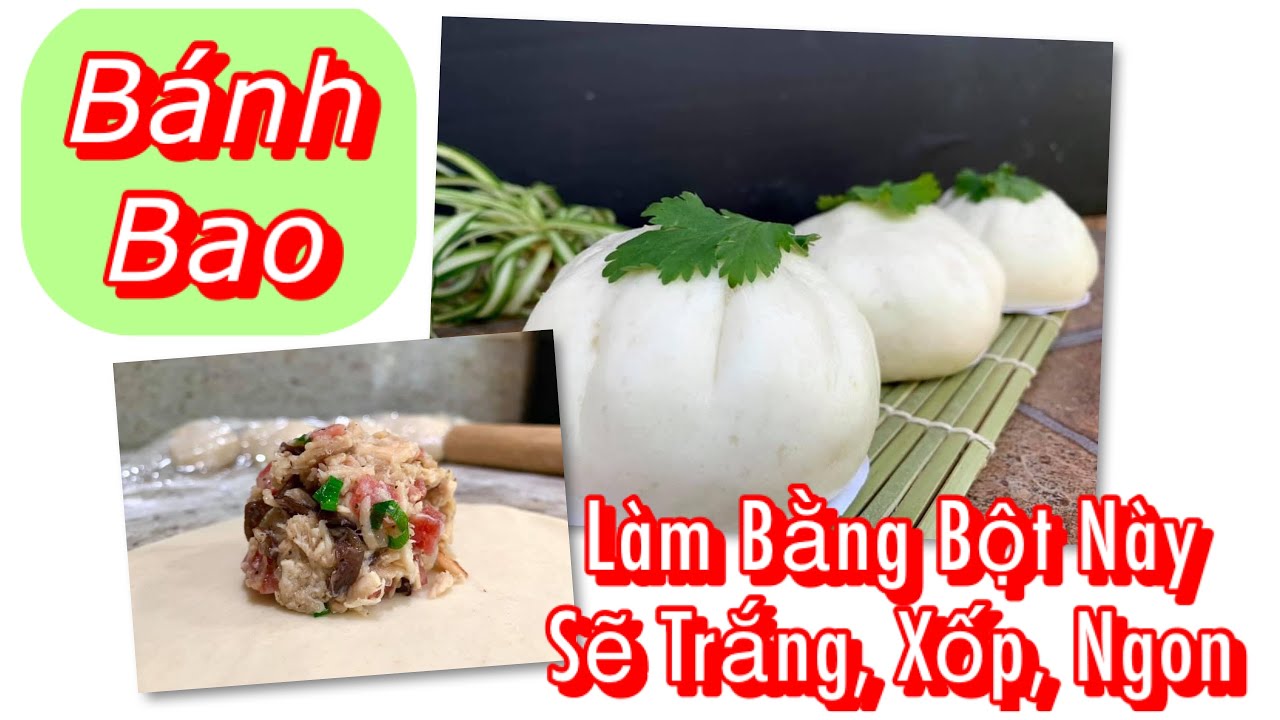 Bánh bao tự pha bột siêu mềm xốp. Nhân từ gà nướng sẵn Costco.  Steam buns /Công thức dể hiểu