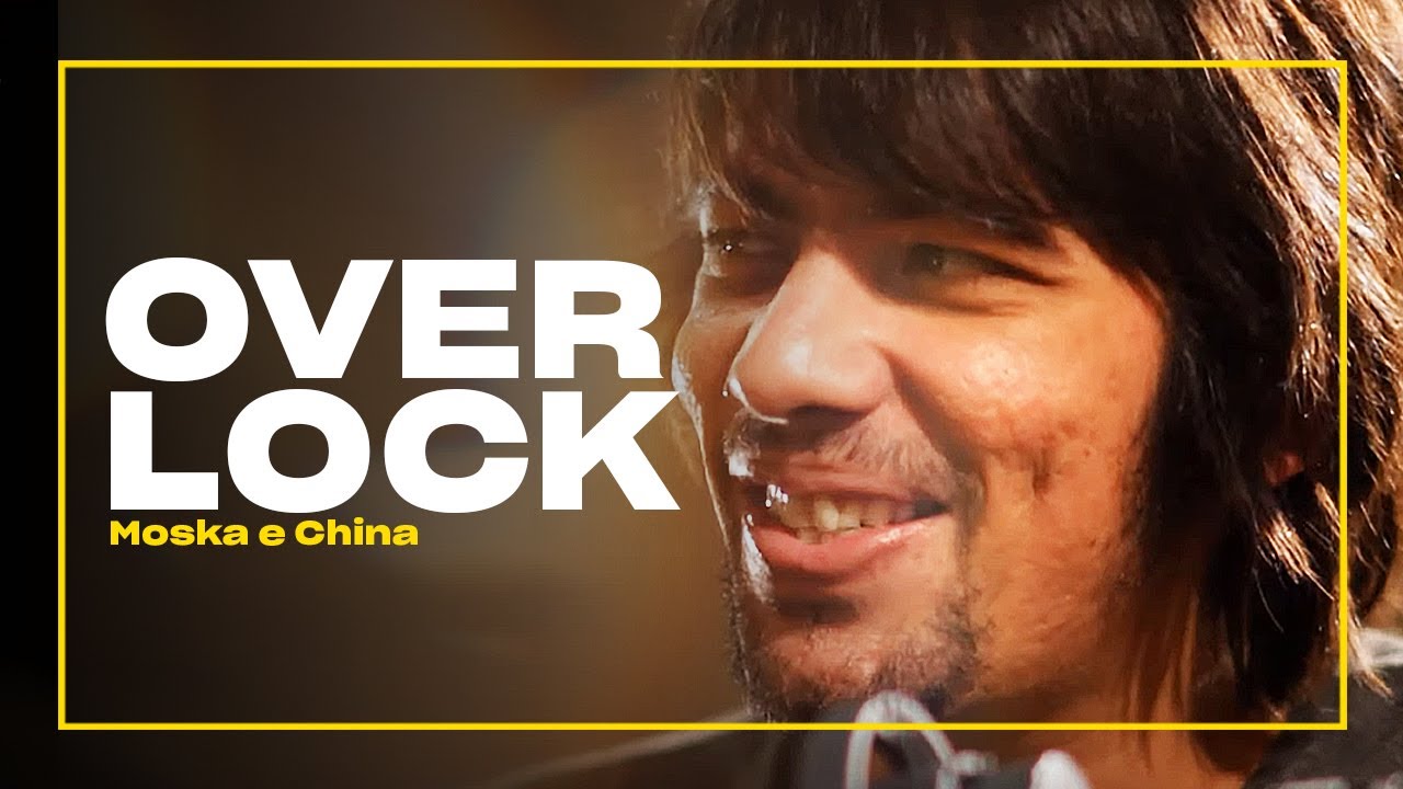 Moska e China - Overlock | Zoombido