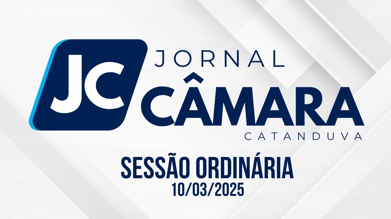 Jornal Câmara Catanduva | Resumo da 46ª  Sessão Ordinária 10/03/2026 | TV Câmara Catanduva