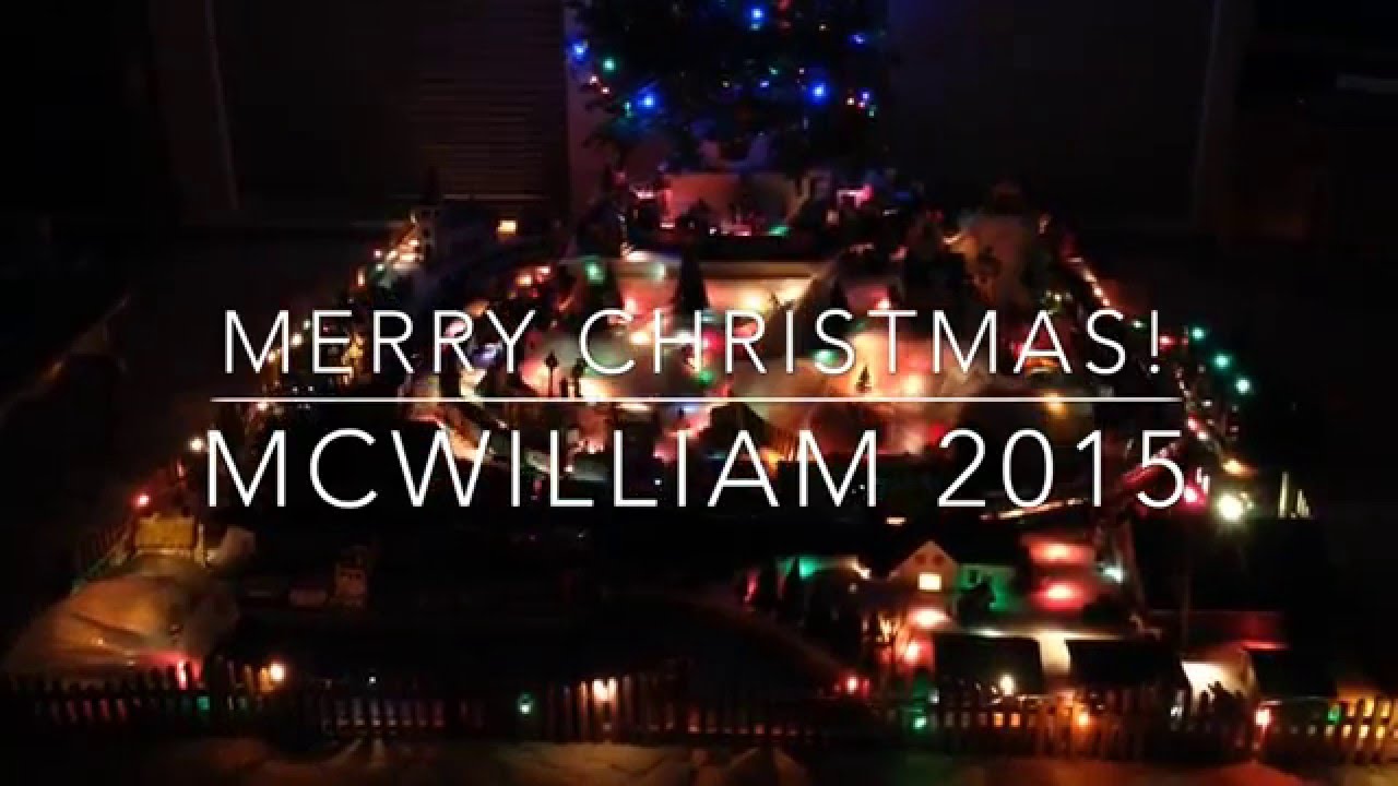 McWilliam Family Christmas Village - 2015