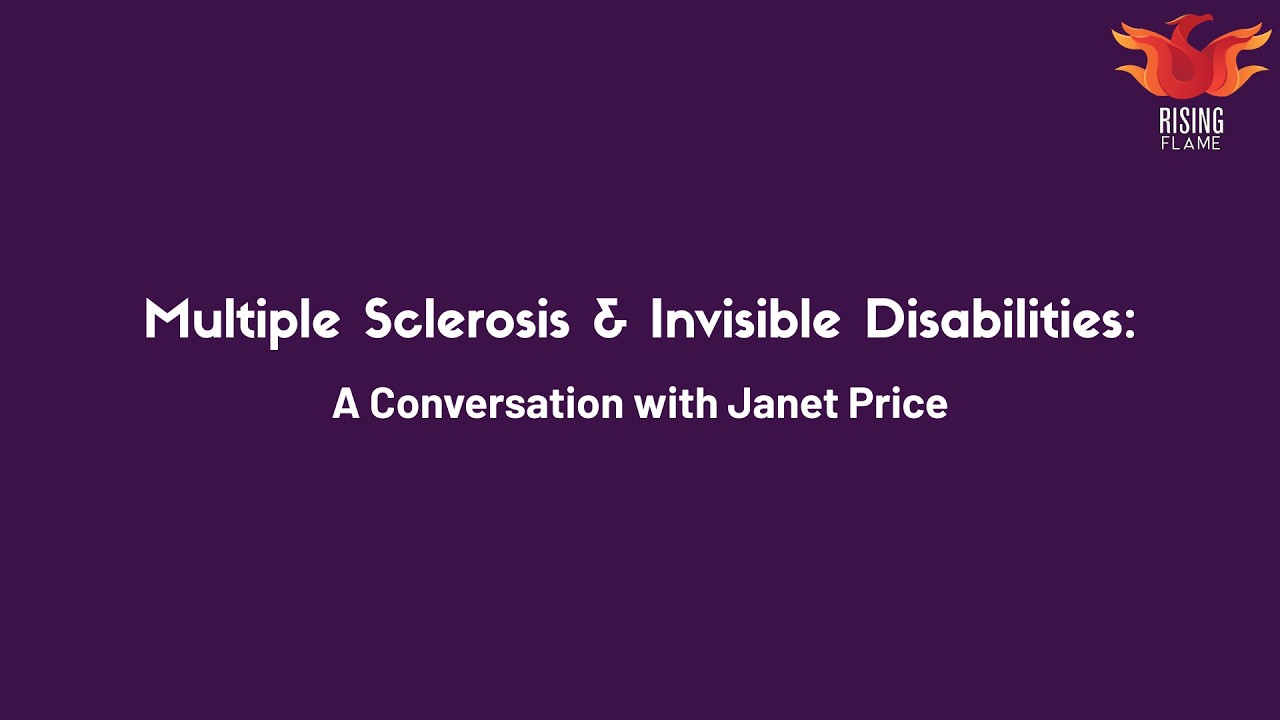 Multiple Sclerosis & Invisible Disabilities: A Conversation with Janet Price