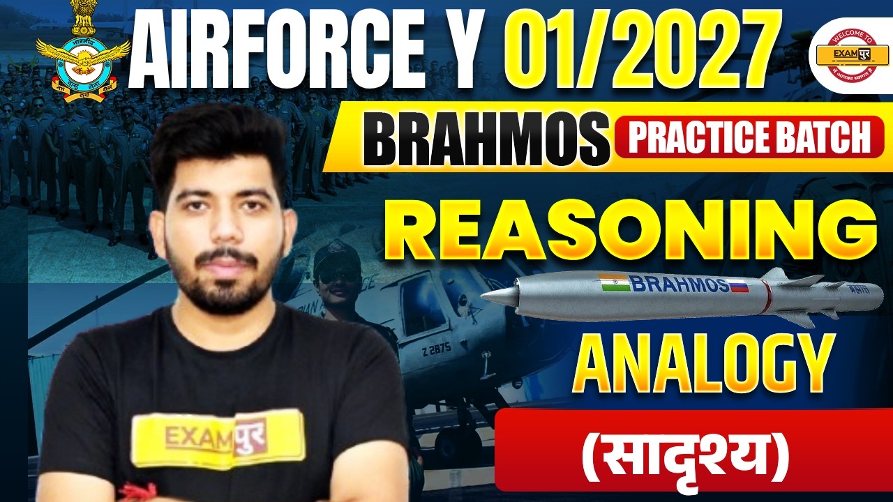 AIRFORCE Y 01/2027 (BRAHMOS BATCH) || REASONING || ANALOGY (सादृश्य) || BY AKASH SIR