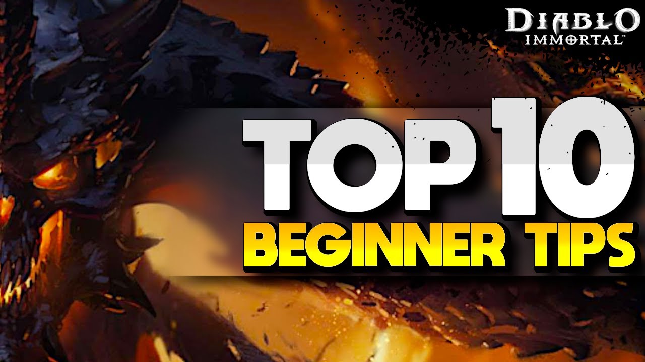 Top 10 Tips for NEW Players in Diablo Immortal