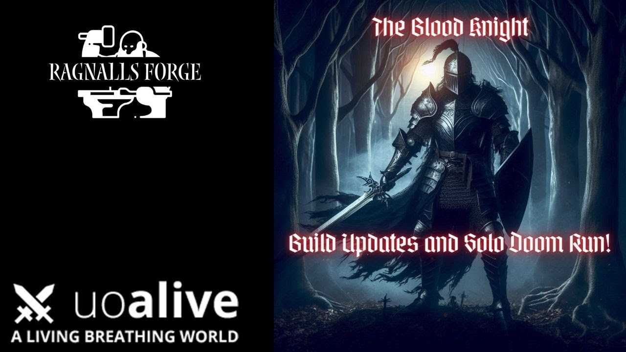 Ultima Online - UOAlive - Updates to the Blood Knight and Solo Doom!