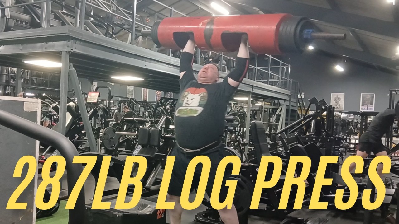 287lb Log Press - Death By Log