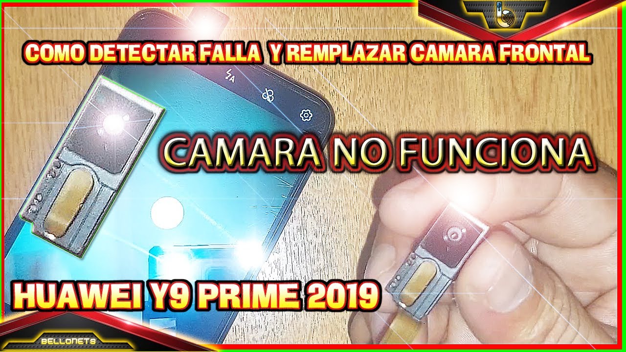 📲 HUAWEI Y9 PRIME 2019 ¡Advertencia! Cómo remplazar la cámara frontal Dañada │ @BELLONETS
