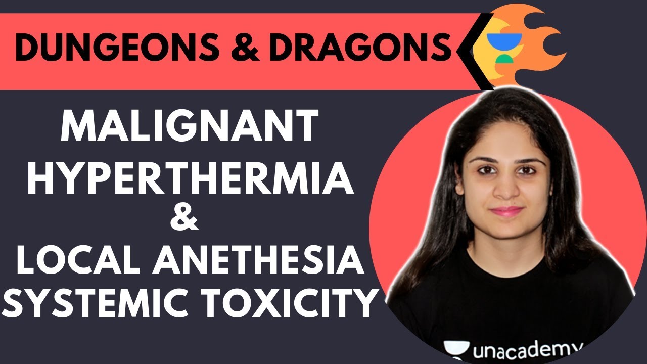 Dungeons and Dragons🔥 | Malignant Hyperthermia and Local Anethesia Systemic Toxicity | Dr. Jhanvi