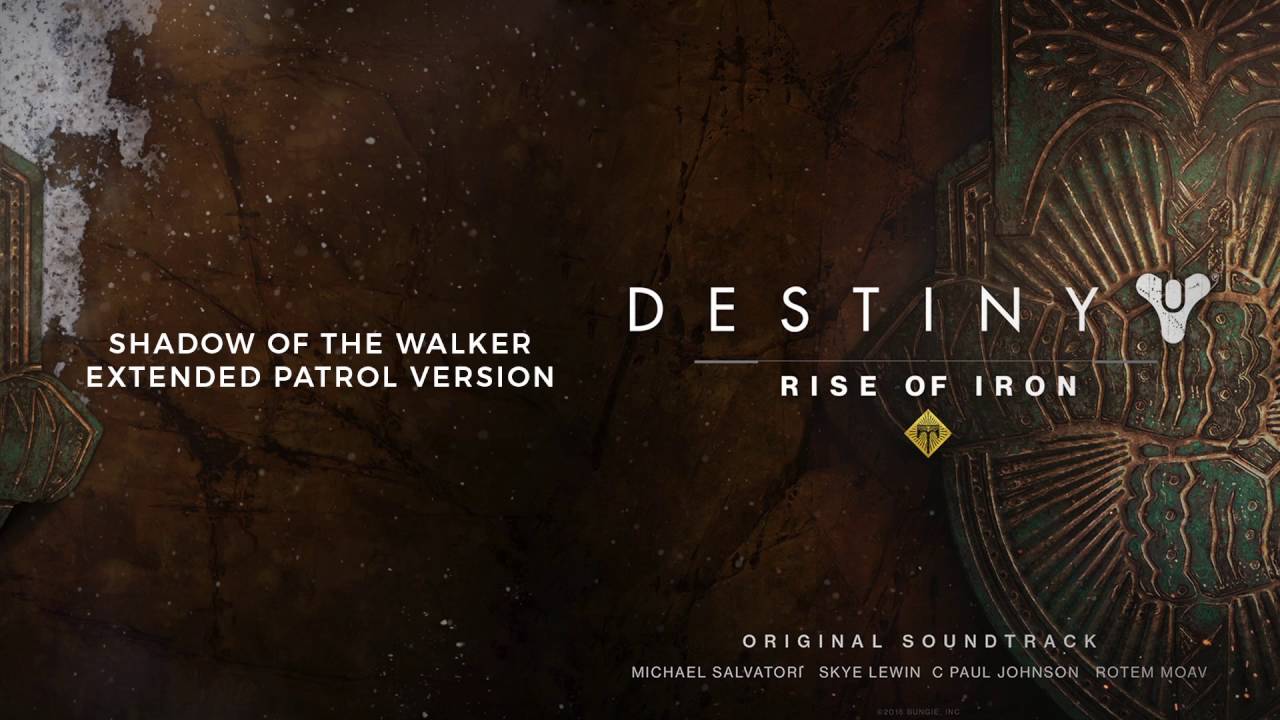 Destiny: Rise of Iron Soundtrack - Shadow of the Walker (Extended Patrol Version)
