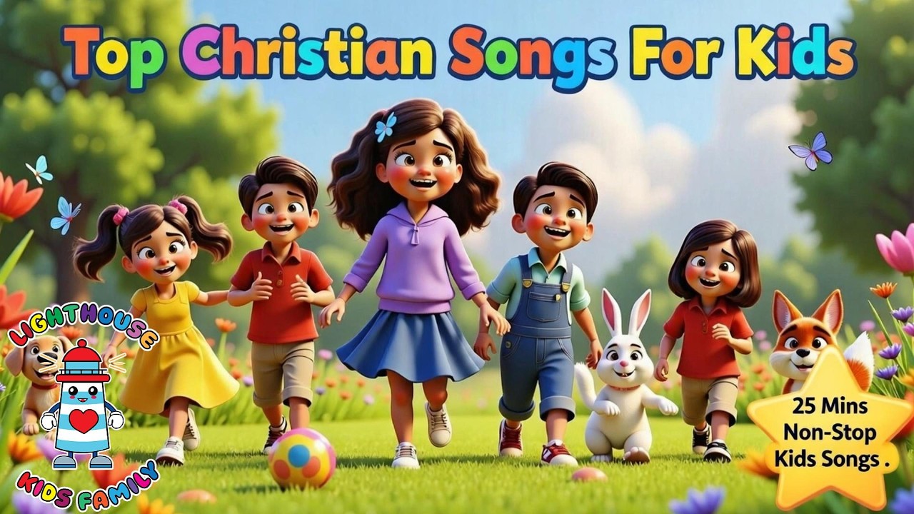 25 Mins Non-Stop Kids Songs | Christian Kids Worship Mix | Lighthouse Kids Family