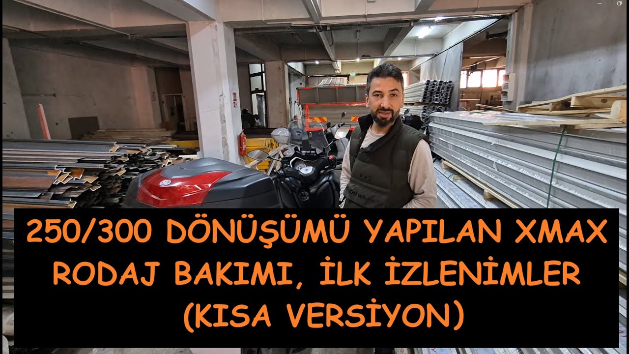 #XMAX 250 Güçlendirme (300) yapılan motorun ilk yağ değişimi, rodaj bakımı, ilk izlenimler (KISA)