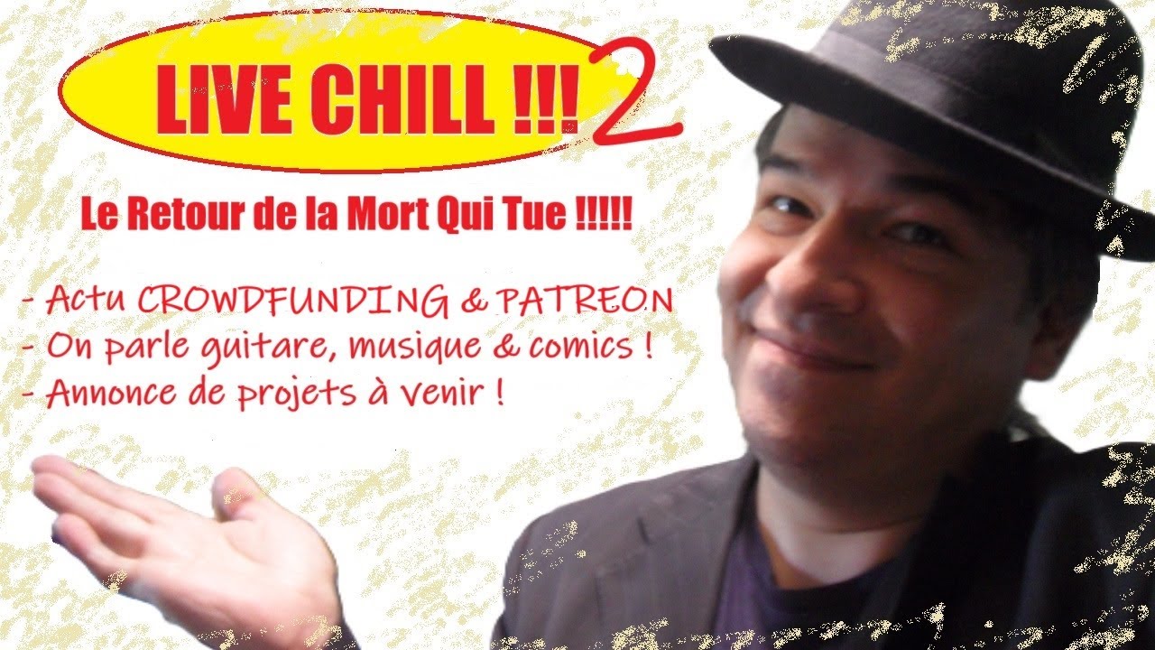 LIVE CHILL 2 : le Retour de la Mort Qui Tue !!!