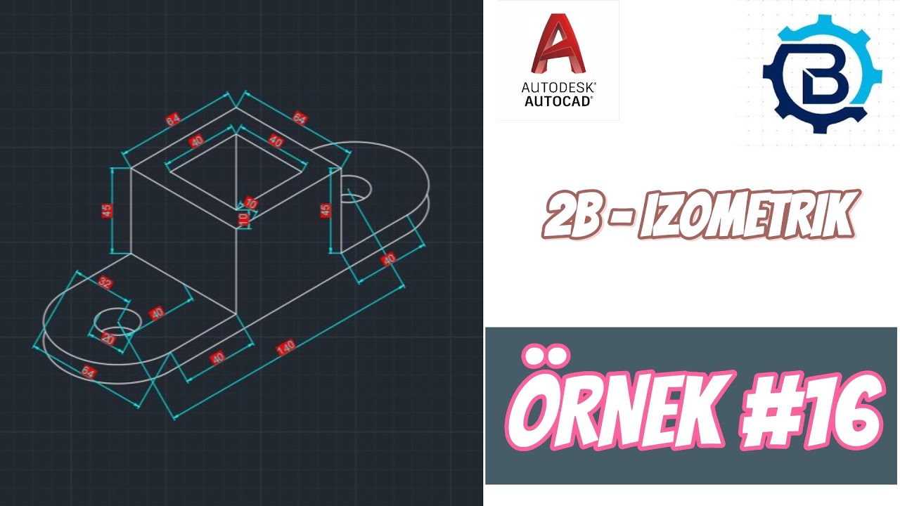 AutoCAD 2B ve İzometrik Çizim Örnekleri # 16