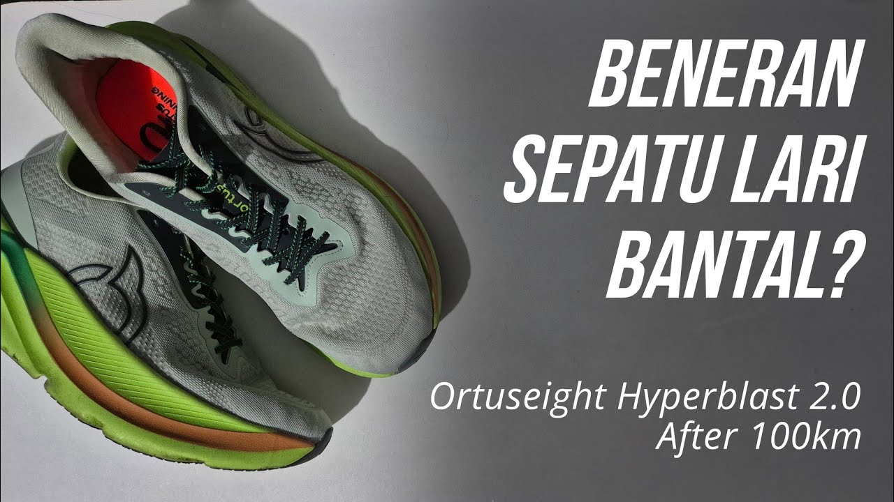 Hyperblast 2.0 (After 100Km) - Gak Salah Sepatu Ini Max Cushion Favorit 2024