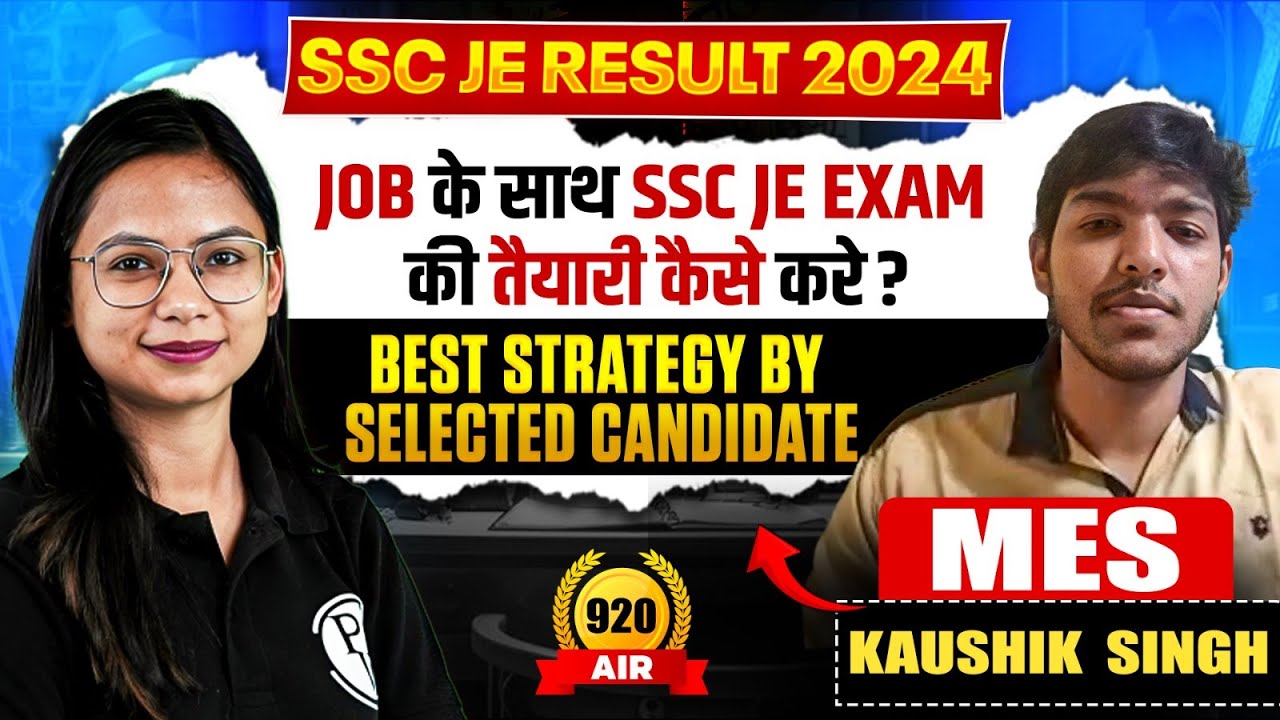 Job के साथ SSC JE Exam की तैयारी कैसे करें ? | Best Strategy By Kaushik Singh - AIR 920 - MES