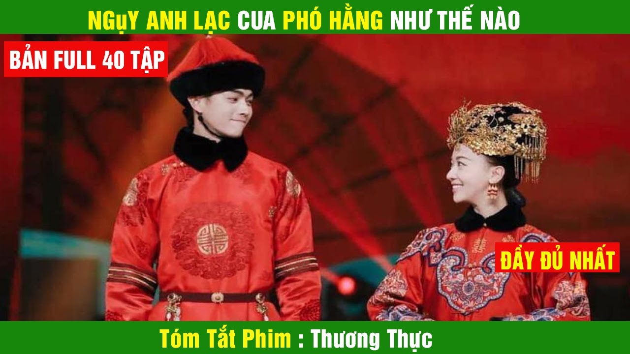 Review Phim Nữ Ngự Trù Yêu Thái Tử   , Nguỵ Anh Lạc và Phó Hằng Chuyển sinh vào đời nhà minh