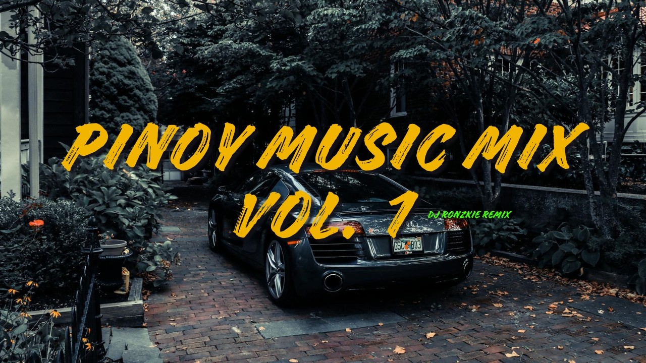 PINOY MUSIC MIX VOL. 1 DJ RONZKIE REMIX THROW BACK