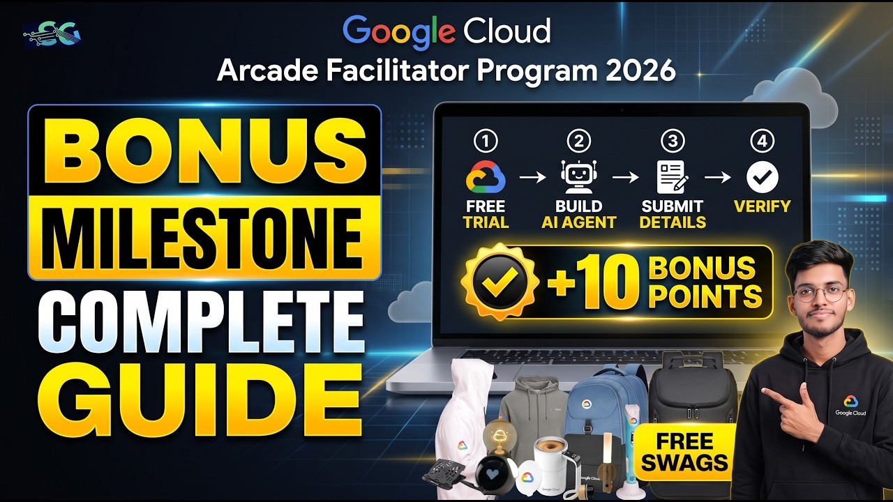 Google Cloud Arcade Facilitator 2026: How to Get +10 Bonus Points | Complete Bonus Milestone Guide