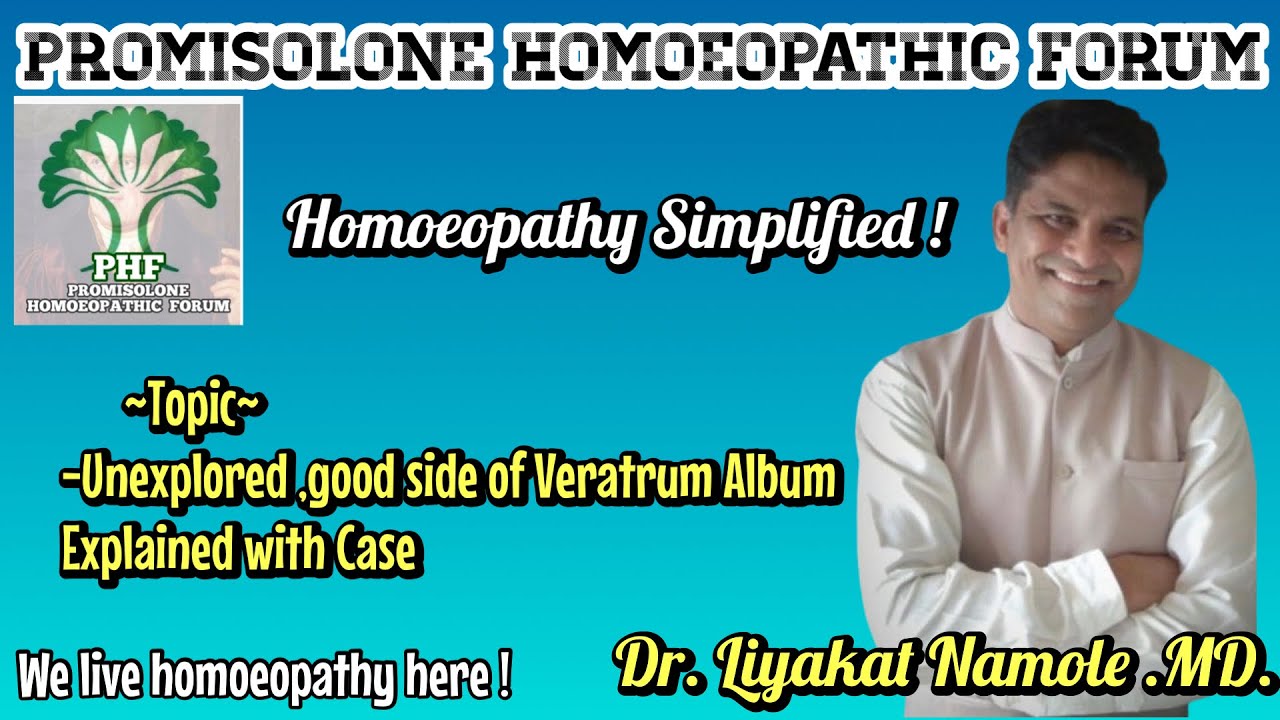 @IgnitedmindsbyPHF |Unexplored,good side ofVeratrum Alb explained with case by Dr.Liyakat Namole Sir