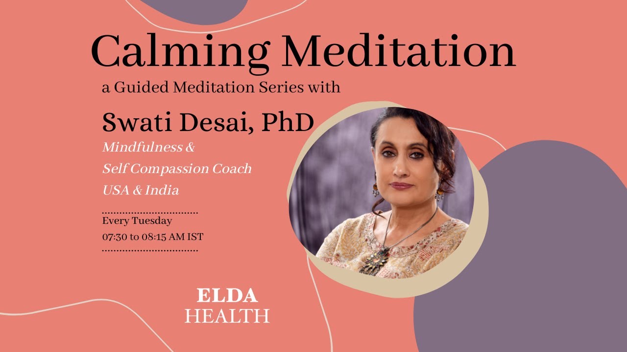 Calming Meditation with Swati Desai