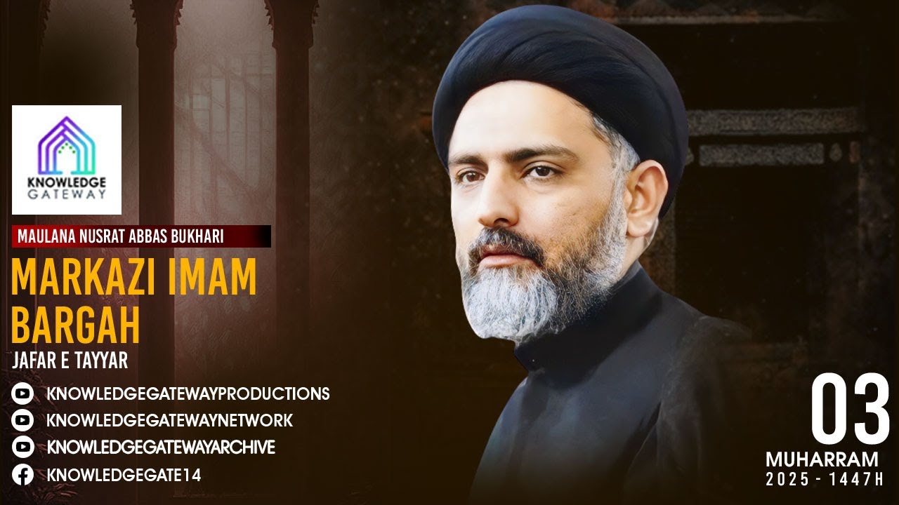 Live | 3rd Muharram | Maulana Syed Nusrat Abbas Bukhari | Markazi Imam Bargah Jafar e Tayyar