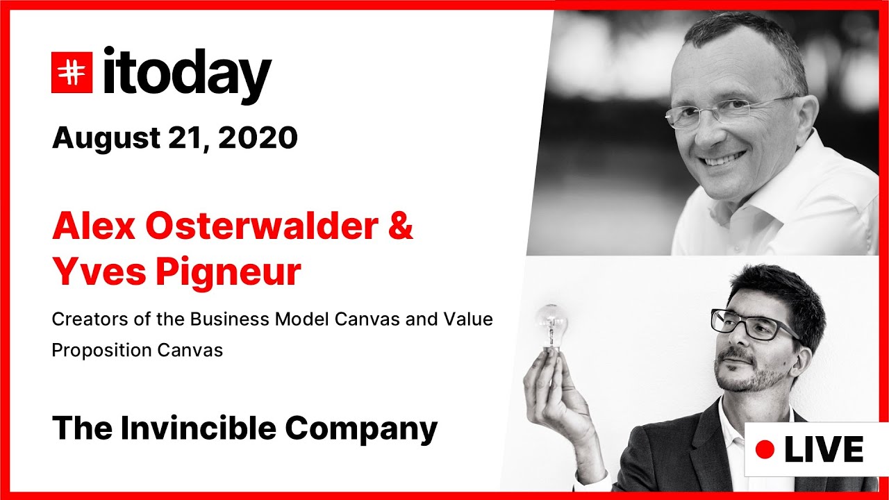 Alex Osterwalder & Yves-Pigneur - itoday Summit  - The Invincible Company