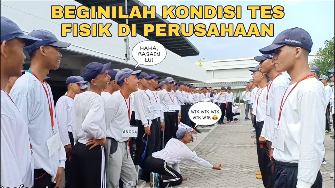 Beginilah Kondisi LDK / Tes Fisik Di Perusahaan