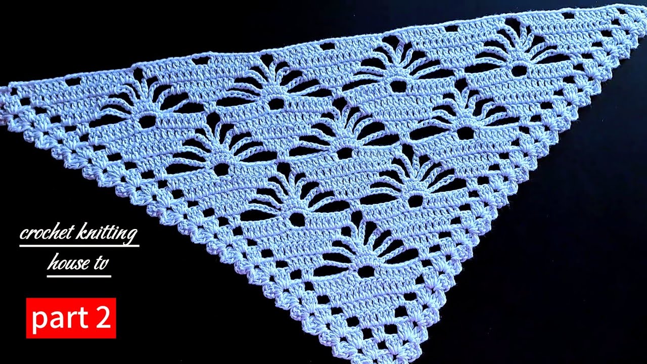partie 2 châle crochet triangle facile & rapide pour femmes élégantes/châle au crochet facile