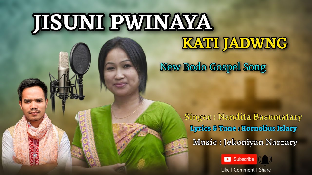 JISUNI PWINAIYA KATI JADWNG || NEW BODO GOSPEL SONG 2024 || NANDITA BASUMATARY