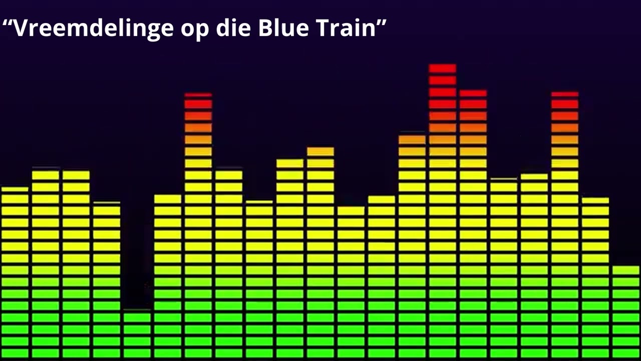 “Vreemdelinge op die Blue Train”
