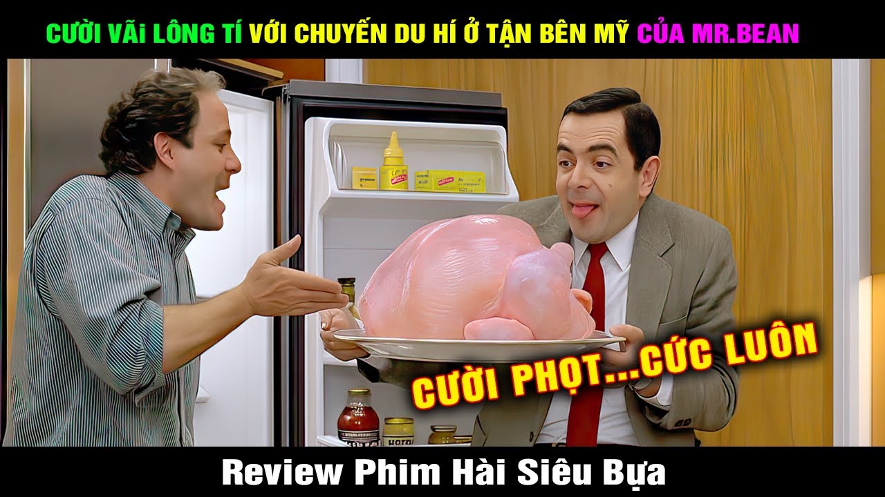 Review Phim H&agrave;i Cười Rụng Rốn Khi Mr. Bean Đi Du H&iacute; Ở Tận B&ecirc;n Mỹ | H&agrave;i Đại Đế T&oacute;m Tắt Phim Mr. Bean