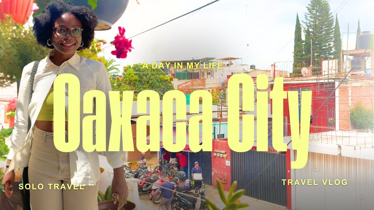 Living in Oaxaca City 🇲🇽 Vlog | A Day in My Life