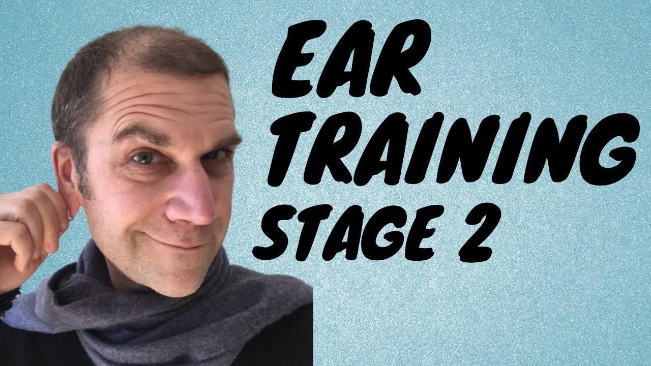 Ear Training for Singers - Stage Two