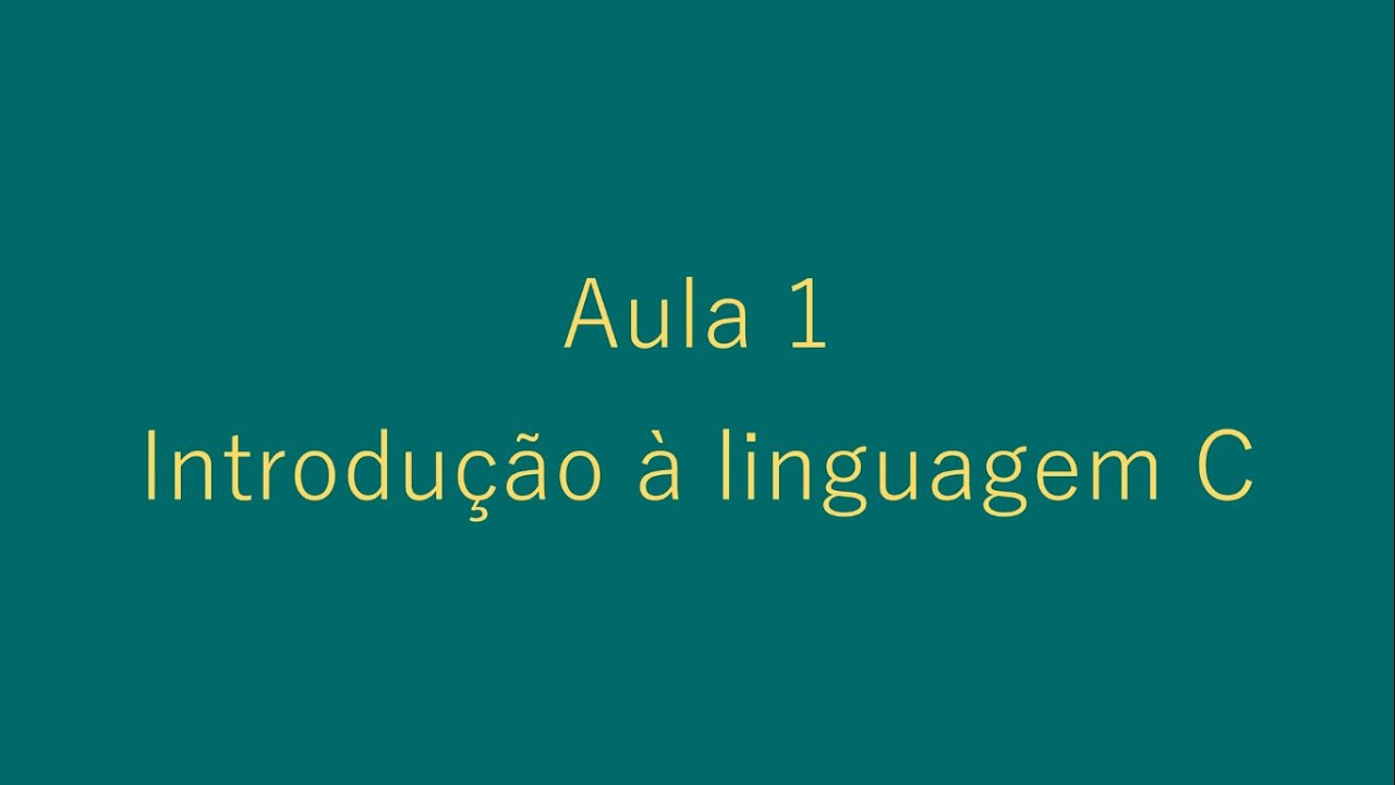 Aula 1 - Introdu&ccedil;&atilde;o &agrave; programa&ccedil;&atilde;o em C