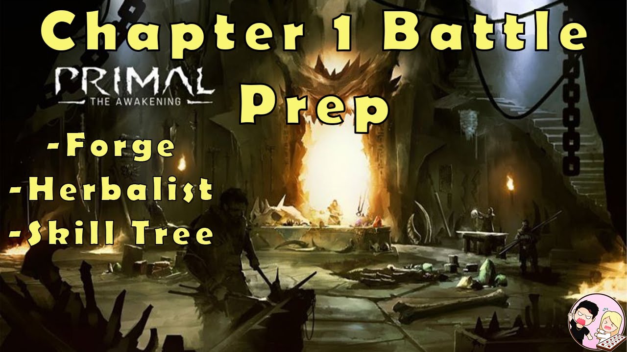 Primal The Awakening Community Campaign | Chapter 1 Battle Prep
