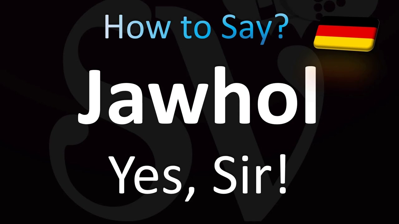 How to Pronounce ''Jawohl'' Correctly! (German)