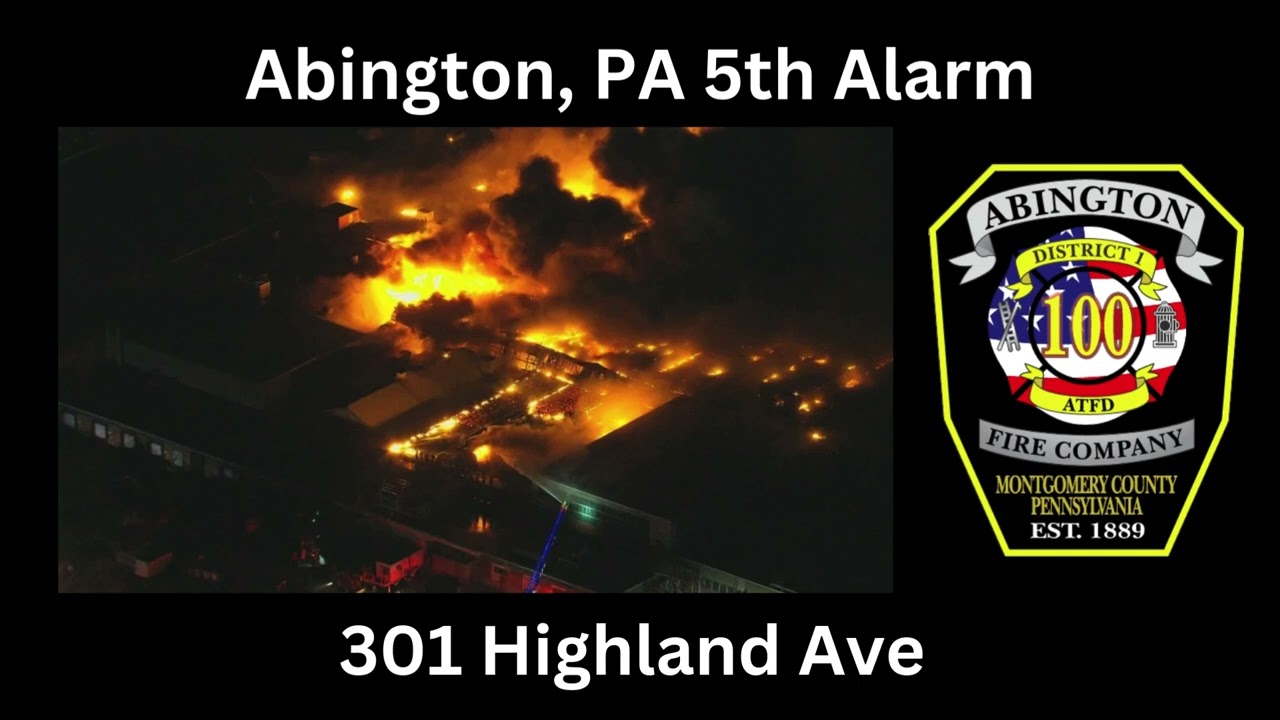Abington, PA 5th Alarm Fireground Audio 2/17/25