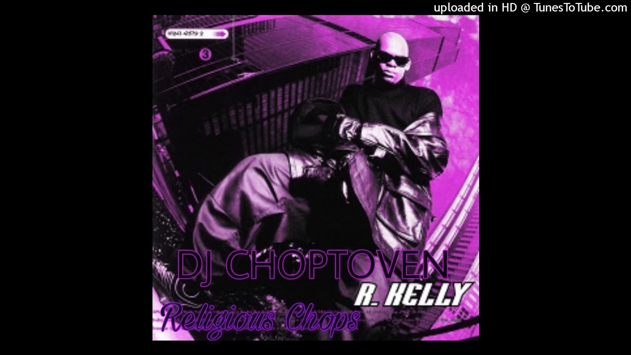 R.Kelly - Religious Love (Chopped & Screwed)