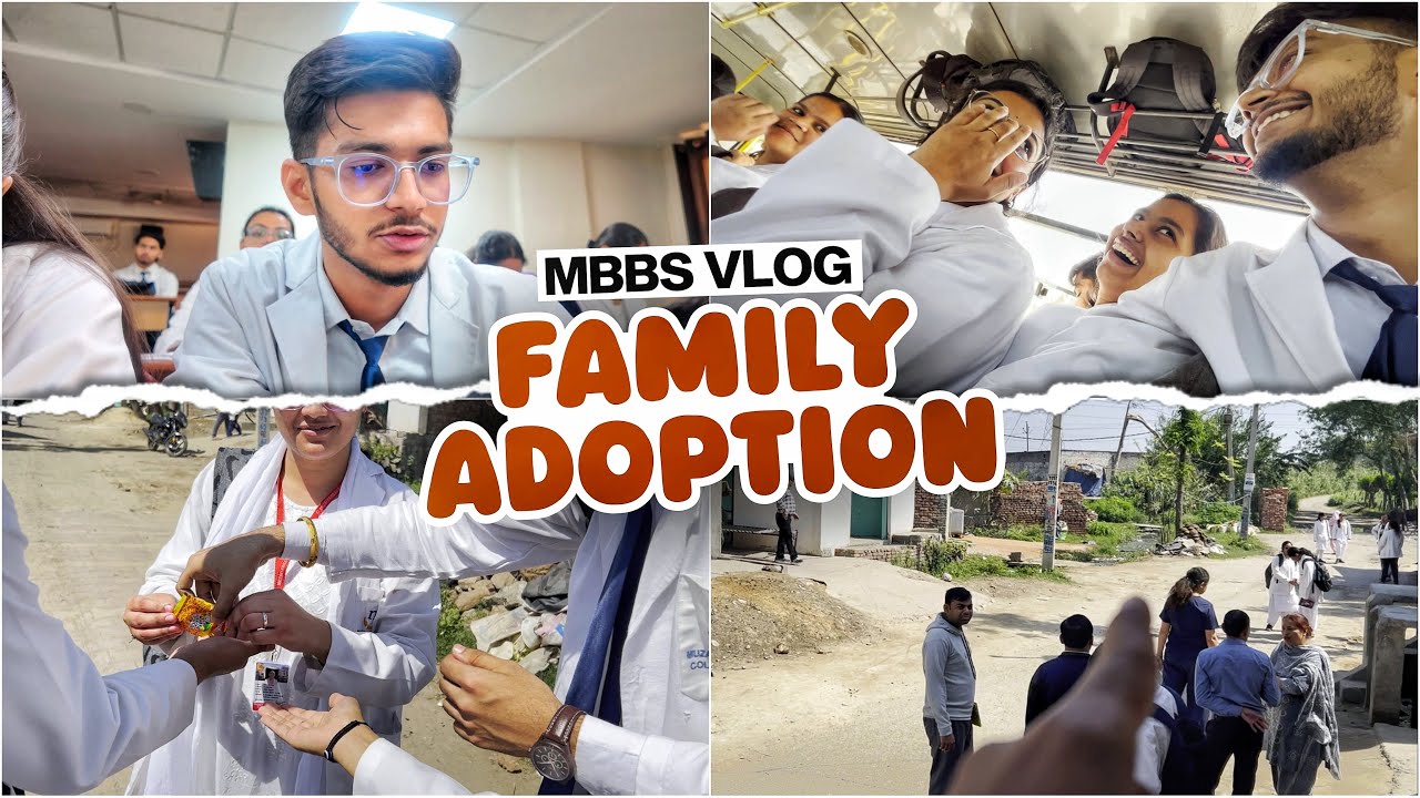 FAMILY ADOPTION - MBBS VLOG