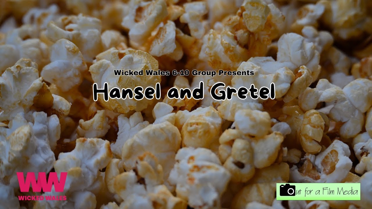 Hansel and Gretel - Wicked Wales group