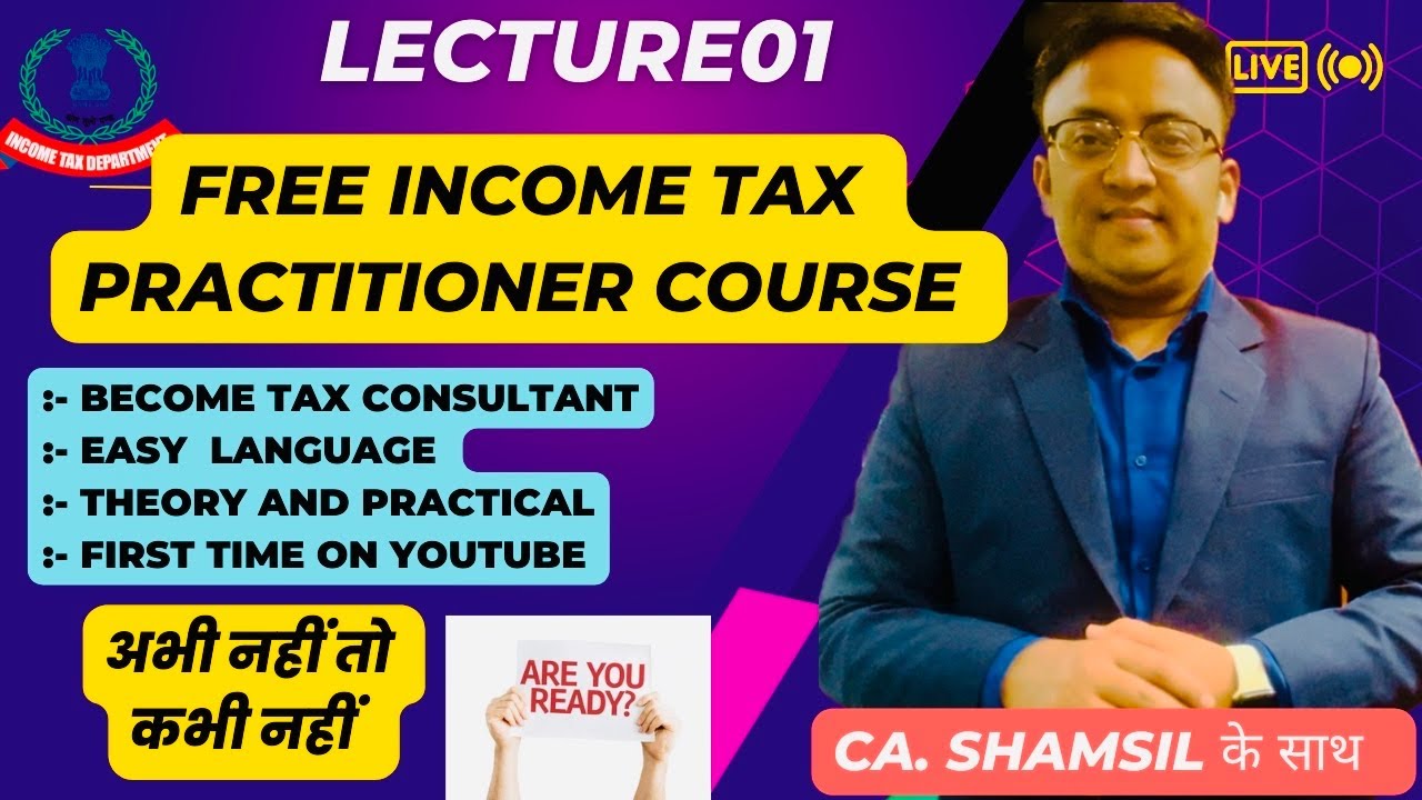 Free Income Tax Course Online | Tax Consultant | Lecture :- 01 #incometaxcourse #itr