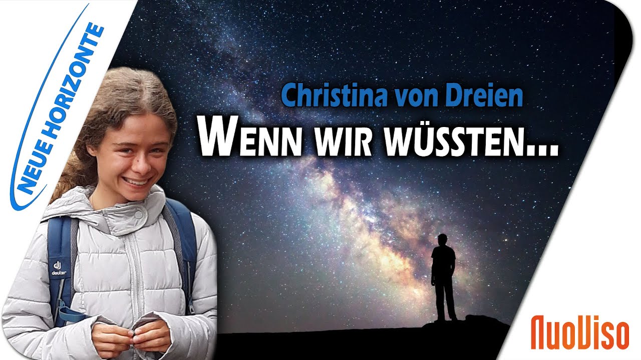 Christina von Dreien - Wenn wir wüssten...Erwachen ist Erinnern