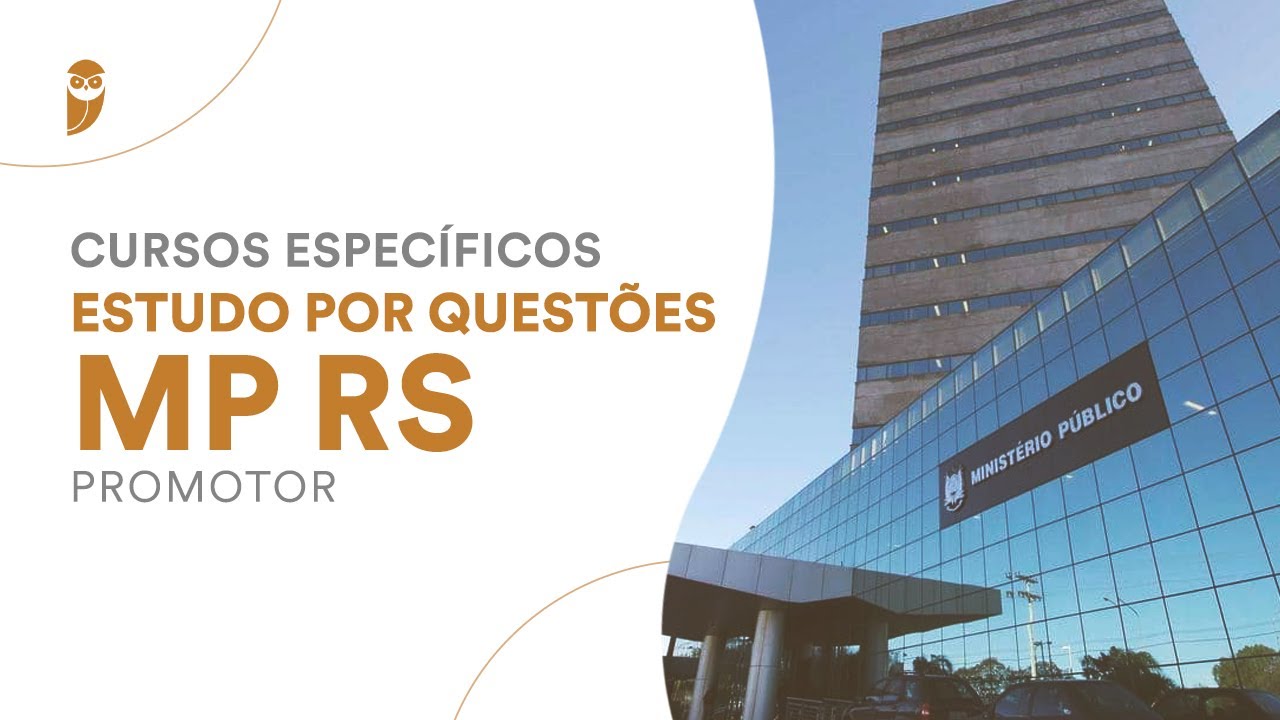 Cursos específicos - Estudo por questões MP RS Promotor: ECA - Professor Alex Fadel