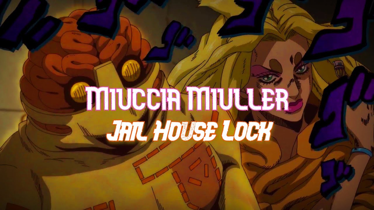 Miuccia Miuller//Jail House Lock//JoJo's Bizarre Adventure Leitmotif AMV